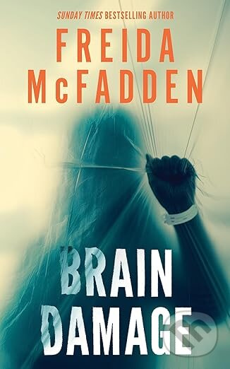Brain Damage - Freida McFadden - kniha z kategorie Thrillery
