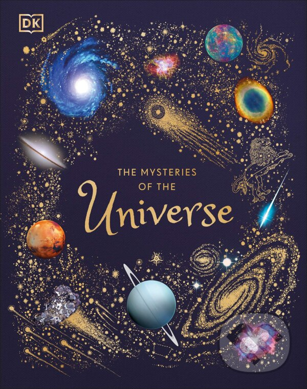 The Mysteries of the Universe (Discover the best-kept secrets of space) - kniha z kategorie Naučné knihy