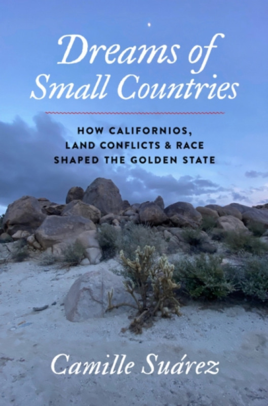 The University of North Carolina Press Dreams of Small Countries - Suarez, Camille