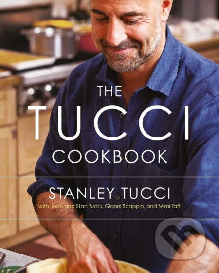 The Tucci Cookbook (Family, Friends and Food) - Stanley Tucci - kniha z kategorie Kuchařky
