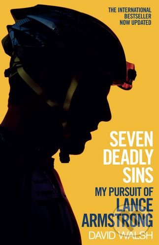 Seven Deadly Sins (My Pursuit of Lance Armstrong) - David Walsh - kniha z kategorie Individuální sporty
