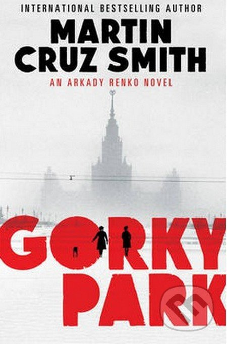 Gorky Park - Martin Cruz Smith - kniha z kategorie Beletrie