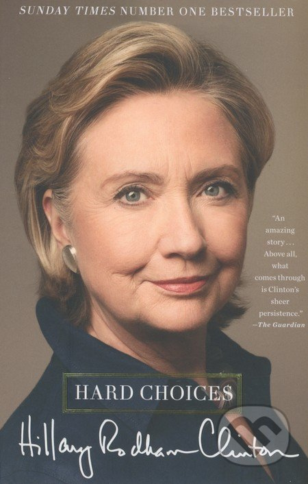 Hard Choices (A Memoir) - Hillary Rodham Clinton - kniha z kategorie Životopisy