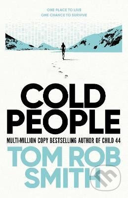Cold People (From the multi-million copy bestselling author of Child 44) - kniha z kategorie Beletrie