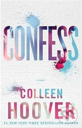 Confess - Colleen Hoover - kniha z kategorie Společenská beletrie