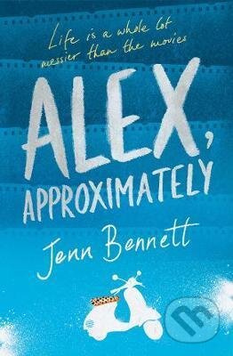 Alex, Approximately - Jenn Bennett - kniha z kategorie Pro děti