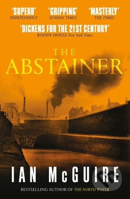 The Abstainer - Ian Mcguire - kniha z kategorie Společenská beletrie
