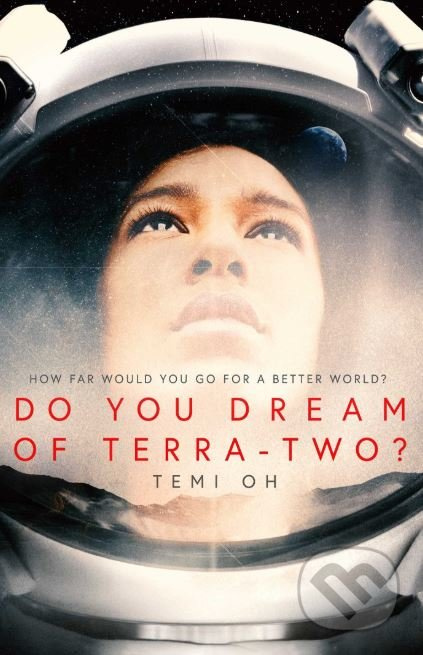 Do You Dream of Terra-Two? - Temi Oh - kniha z kategorie Sci-fi