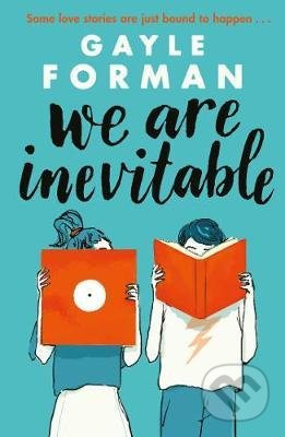 We Are Inevitable - Gayle Forman - kniha z kategorie Beletrie pro děti