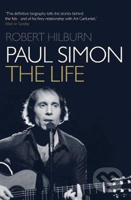Paul Simon: The Life - Robert Hilburn - kniha z kategorie Životopisy