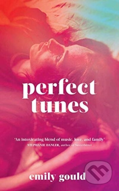 Perfect Tunes - Emily Gould - kniha z kategorie Společenská beletrie