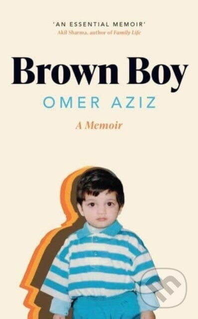 Brown Boy (A Memoir) - Omer Aziz - kniha z kategorie Humanitní a společenské vědy