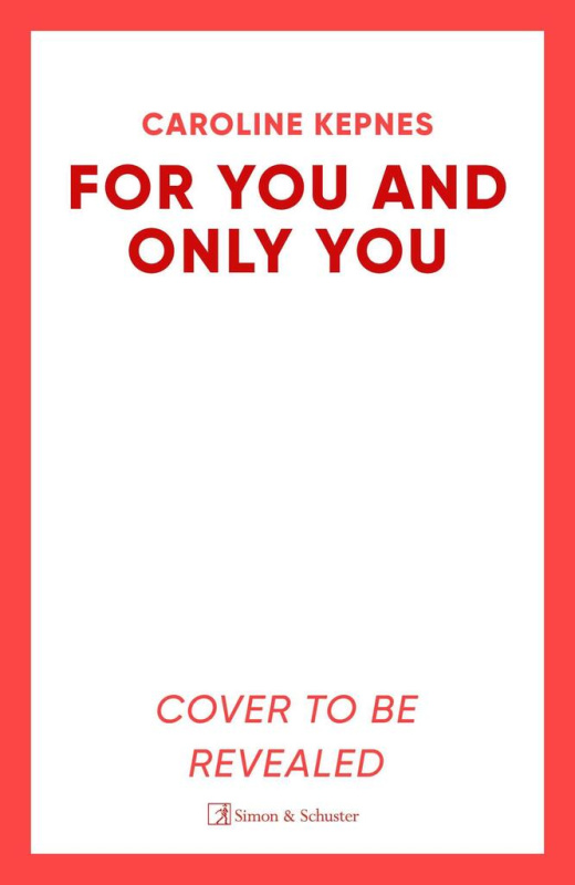 For You and Only You (The addictive new thriller in the YOU series, now a hit Netflix show)