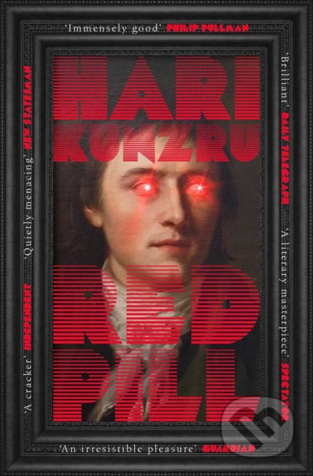 Red Pill - Hari Kunzru - kniha z kategorie Společenská beletrie