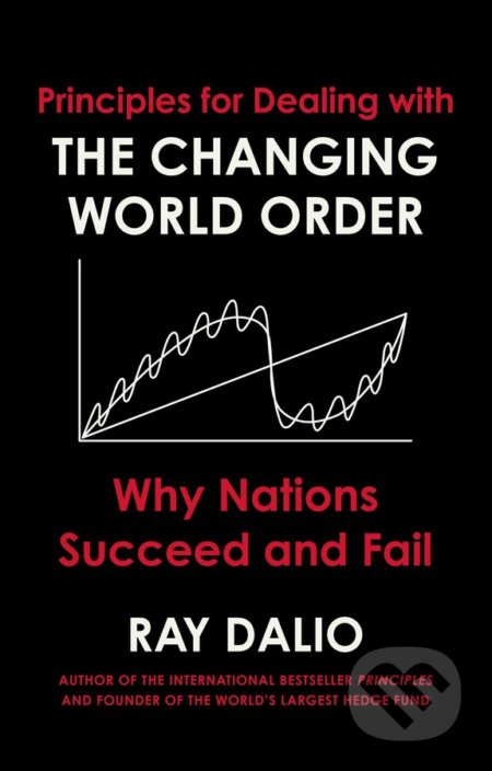 Principles for Dealing with the Changing World Order - kniha z kategorie Odborné a naučné