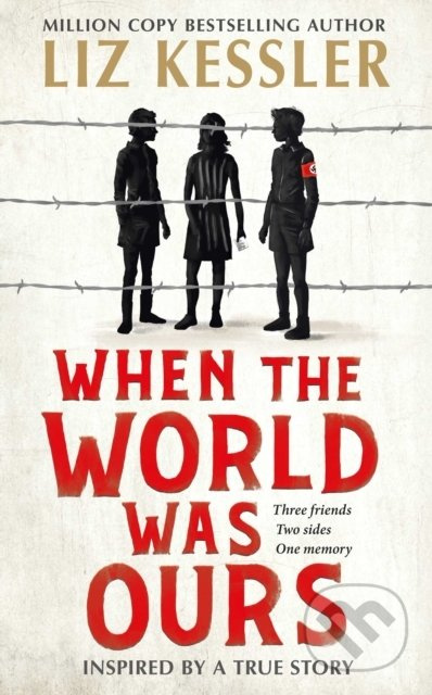 When The World Was Ours - Liz Kessler - kniha z kategorie Beletrie pro děti