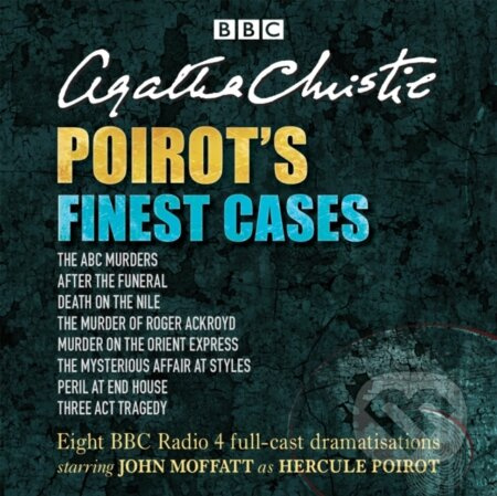 Poirots Finest Cases Unabridged (Eight full-cast BBC radio dramatisations) - audiokniha z kategorie Detektivky