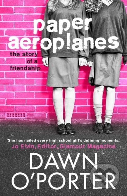 Paper Aeroplanes - Dawn O'porter - kniha z kategorie Beletrie pro děti