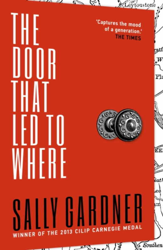 The Door That Led to Where - Sally Gardner