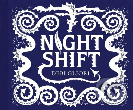 Night Shift - Debi Gliori - kniha z kategorie Alternativní medicína