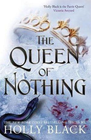 The Queen of Nothing - Folk of the Air 3 - Holly Blacková