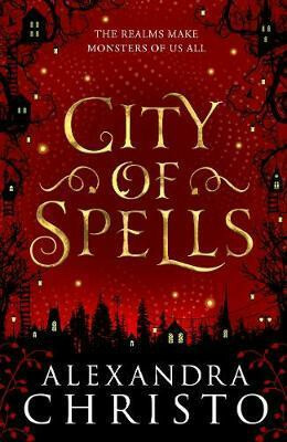 City of Spells (sequel to Into the Crooked Place) - Alexandra Christo - kniha z kategorie Sci-fi