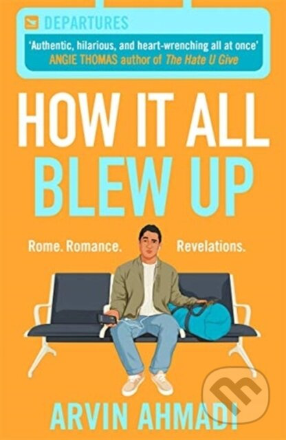 How It All Blew Up - Arvin Ahmadi - kniha z kategorie Pro děti