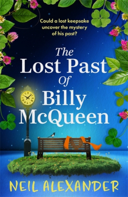 Bonnier Books Ltd Lost Past of Billy McQueen - Alexander, Neil