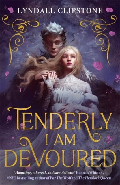 Tenderly I am Devoured (A swoony gothic romance) - Lyndall Clipstone - kniha z kategorie Beletrie