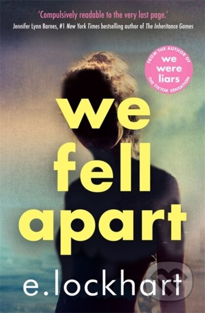 We Fell Apart (Return to the world of the TikTok sensation, We Were Liars) - kniha z kategorie Beletrie