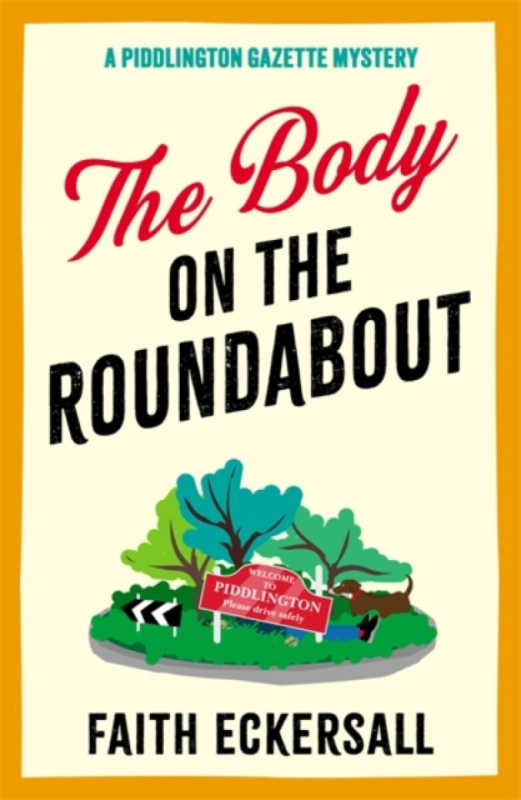 Bonnier Books Ltd Body on the Roundabout - Eckersall, Faith