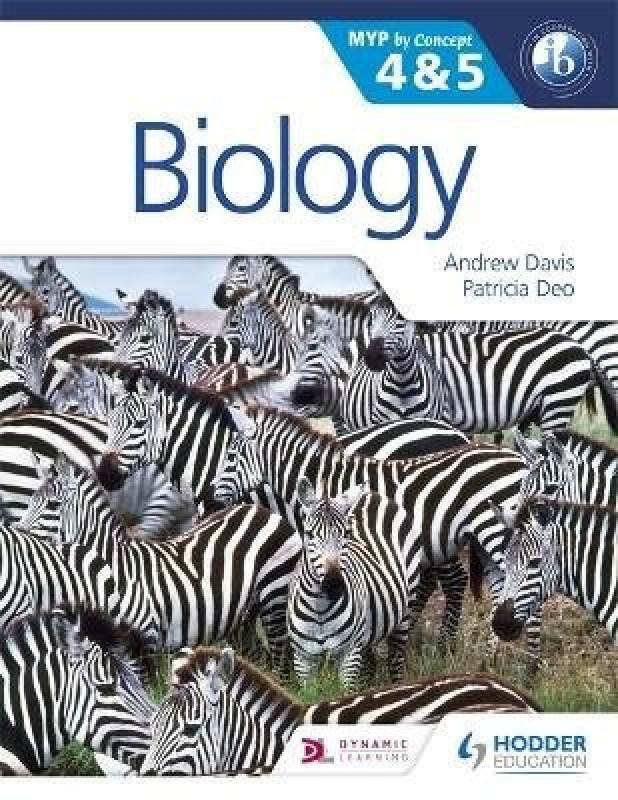 Biology for the IB MYP 4 & 5 - Davis Andrew, Patricia Deo