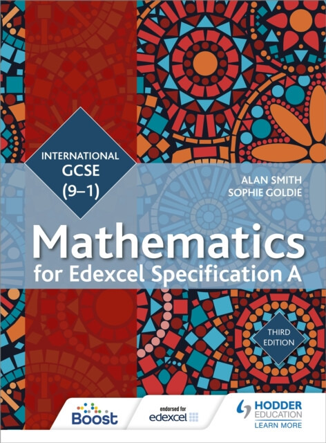 Edexcel International GCSE (9-1) Mathematics Student Book Third Edition - Alan Smith, Sophie Goldie
