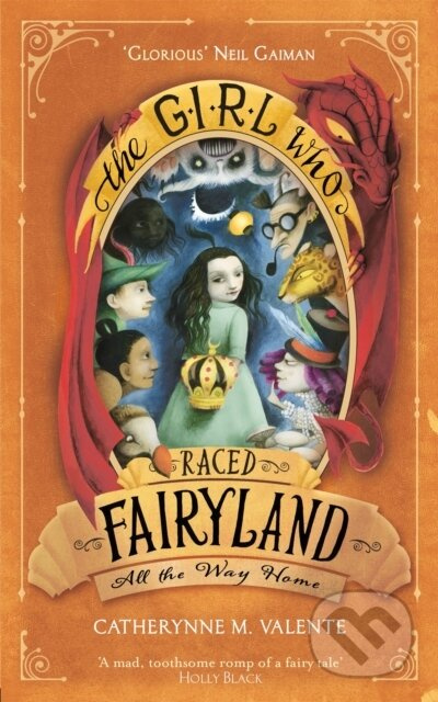 The Girl Who Raced Fairyland All the Way Home - Catherynne M. Valente - kniha z kategorie Pro děti