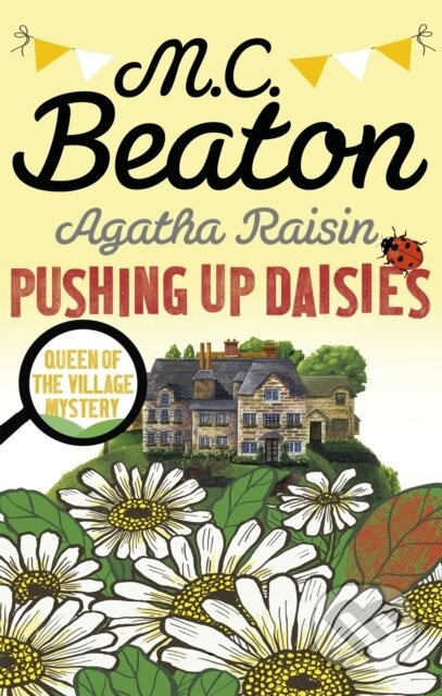 Agatha Raisin: Pushing up Daisies - M.C. Beaton - kniha z kategorie Detektivky, thrillery a horory