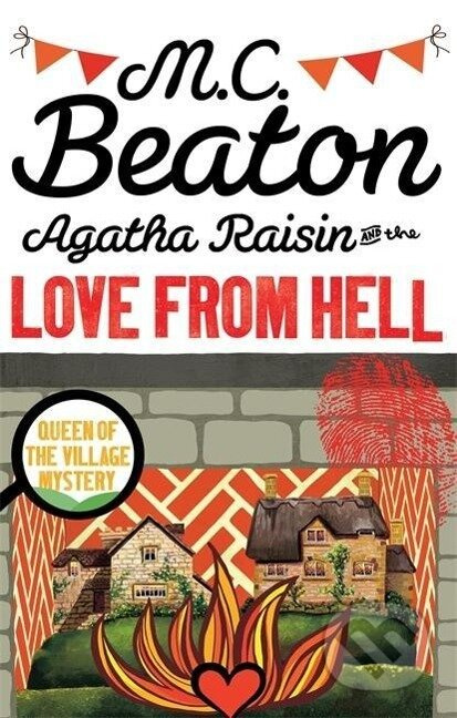Agatha Raisin and the Love from Hell - M. C. Beaton - kniha z kategorie Detektivky, thrillery a horory