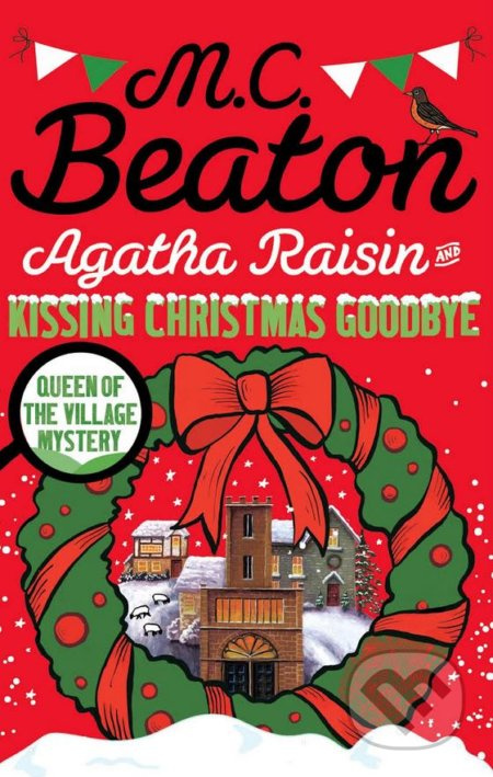 Agatha Raisin and Kissing Christmas Goodbye - M.C. Beaton - kniha z kategorie Beletrie