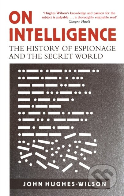 On Intelligence (The History of Espionage and the Secret World) - kniha z kategorie Humanitní a společenské vědy