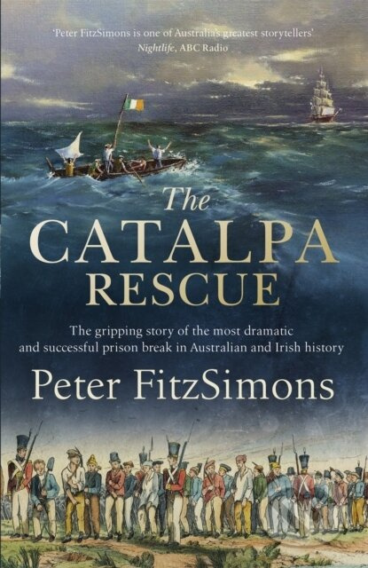 The Catalpa Rescue (The gripping story of the most dramatic and successful prison story in Australian and Irish history) - kniha z kategorie…