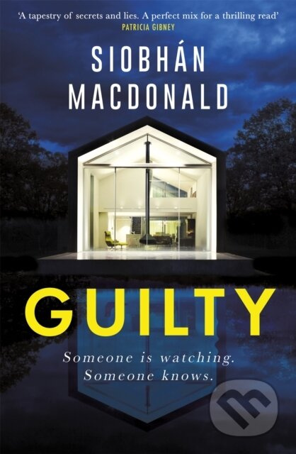 Guilty (‘Someone is watching.  Someone knows…' A gripping Irish psychological suspense from the ebook-bestselling author) - kniha z kategorie…