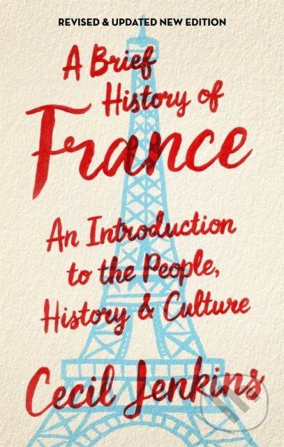 A Brief History of France, Revised and Updated - Cecil Jenkins - kniha z kategorie Historie