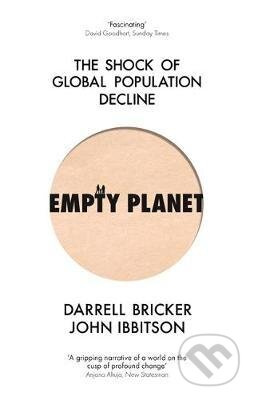 Empty Planet : The Shock of Global Population Decline - kniha z kategorie Humanitní a společenské vědy