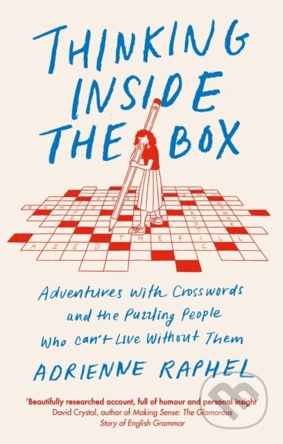 Thinking Inside the Box (Adventures with Crosswords and the Puzzling People Who Can't Live Without Them) - kniha z kategorie Humanitní a společenské…
