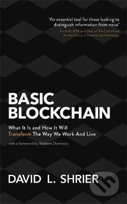 Basic Blockchain (What It Is and How It Will Transform the Way We Work and Live) - kniha z kategorie Podnikání