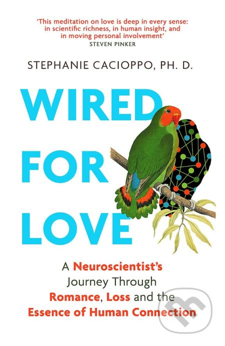 Wired For Love (A Neuroscientist's Journey Through Romance, Loss and the Essence of Human Connection) - kniha z kategorie Autobiografie