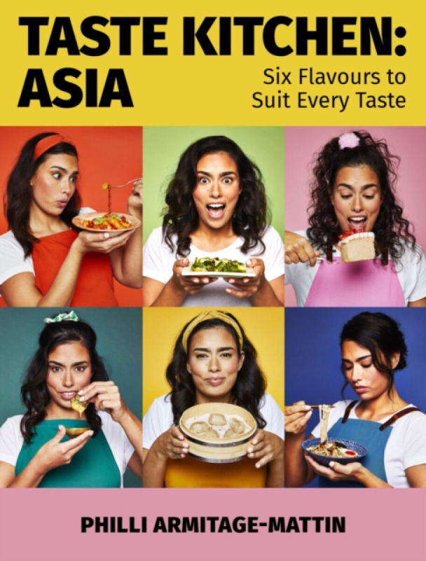 Taste Kitchen: Asia - Philli Armitage-Mattin