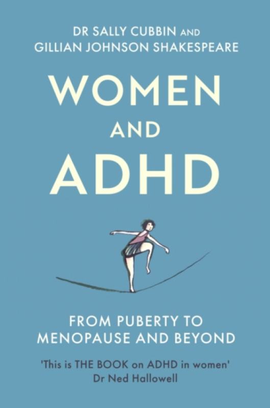 Little, Brown Book Group Women and ADHD - Cubbin, Dr Sally a Johnson, Gillian