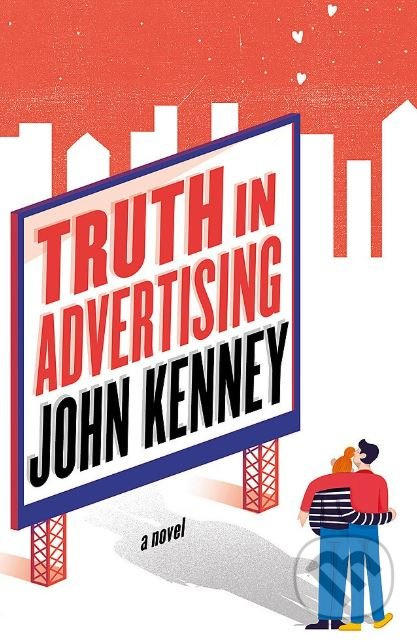 Truth in Advertising - John Kenney - kniha z kategorie Společenská beletrie