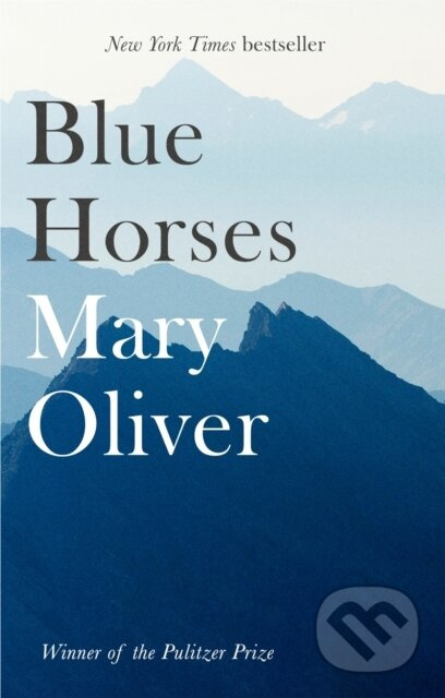 Blue Horses - Mary Oliver - kniha z kategorie Poezie