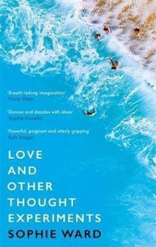 Love and Other Thought Experiments - Sophie Ward - kniha z kategorie Beletrie